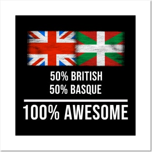 50% British 50% Bilbao 100% Awesome - Gift for Bilbao Heritage From Bilbao Posters and Art